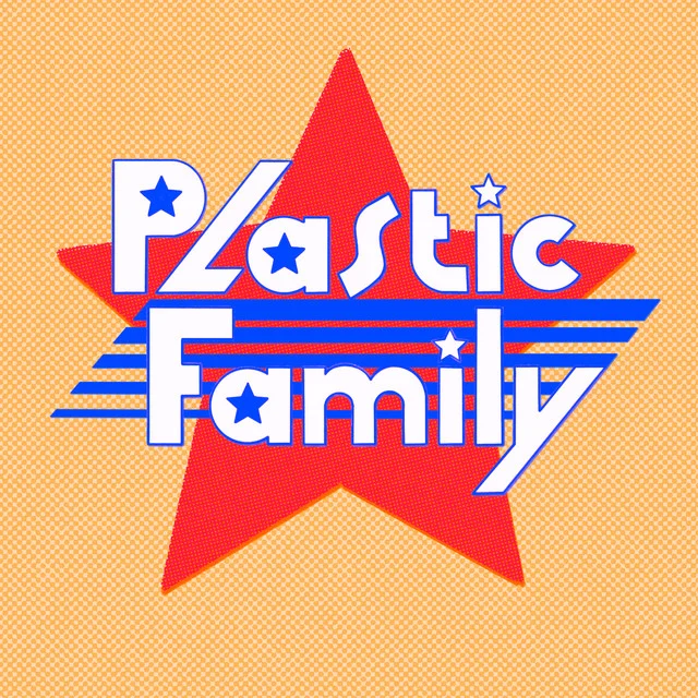Plastic Family