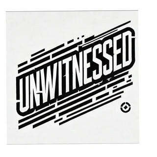 Unwitnessed