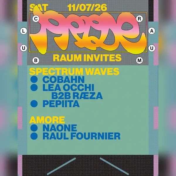 RAUM invites Spectrum Waves x Amore