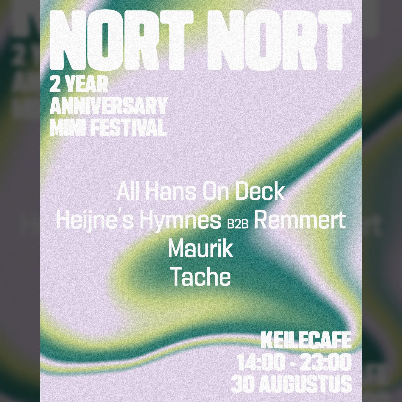 Nort Nort 2 Year Anniversary Mini Festival