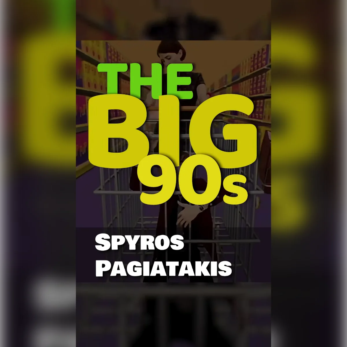 The Big 90s
