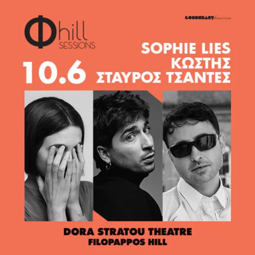 Sophie lies / Κωστής / Σταύρος Τσαντές - Φ hill Sessions 2026