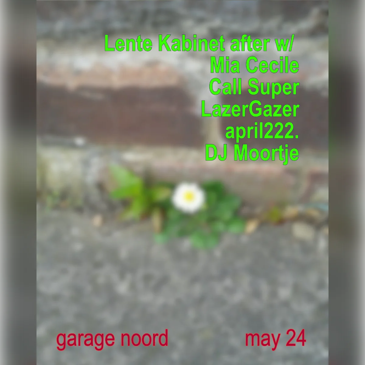 Lente Kabinet after w/ Mia Cecile, Call Super, LazerGazer, april222., DJ Moortje