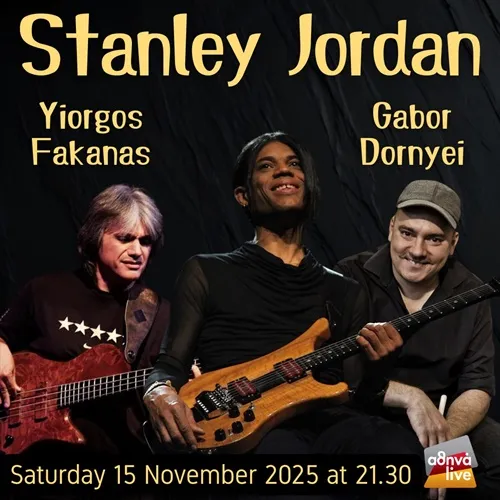 STANLEY JORDAN ft Y. FAKANAS AND G. DORNYEI