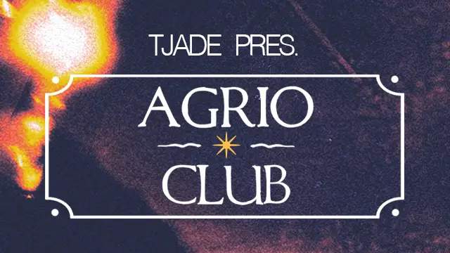 Agrio Club w/ Julie Desire, Maï-Linh, Newtone, Tjade