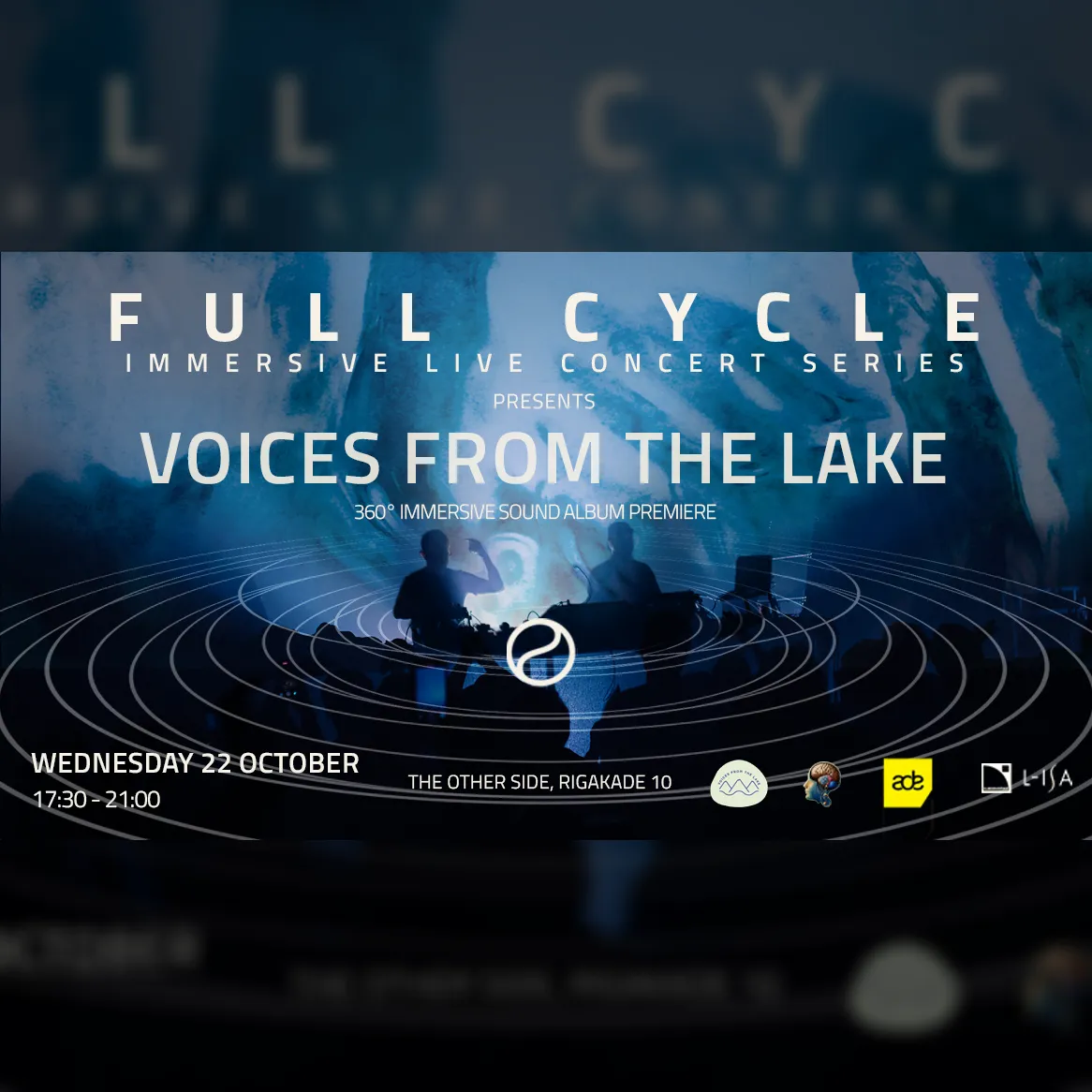 FULL CYCLE  immersive live concert series at ADE VOICES FROM THE LAKE 360° Immersive Sound Album Premiere