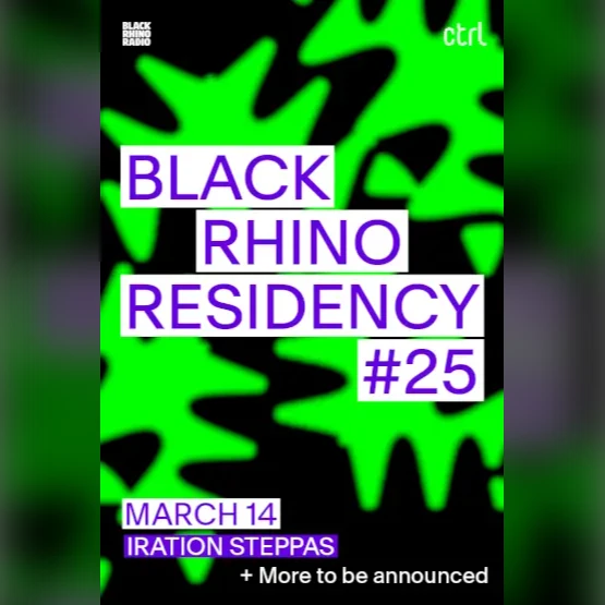 Black Rhino Residency #25: Iration Steppas