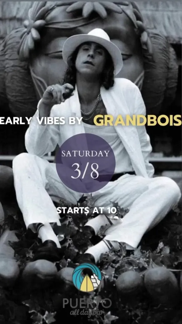 EARLY VIBES BY GRANDBOIS