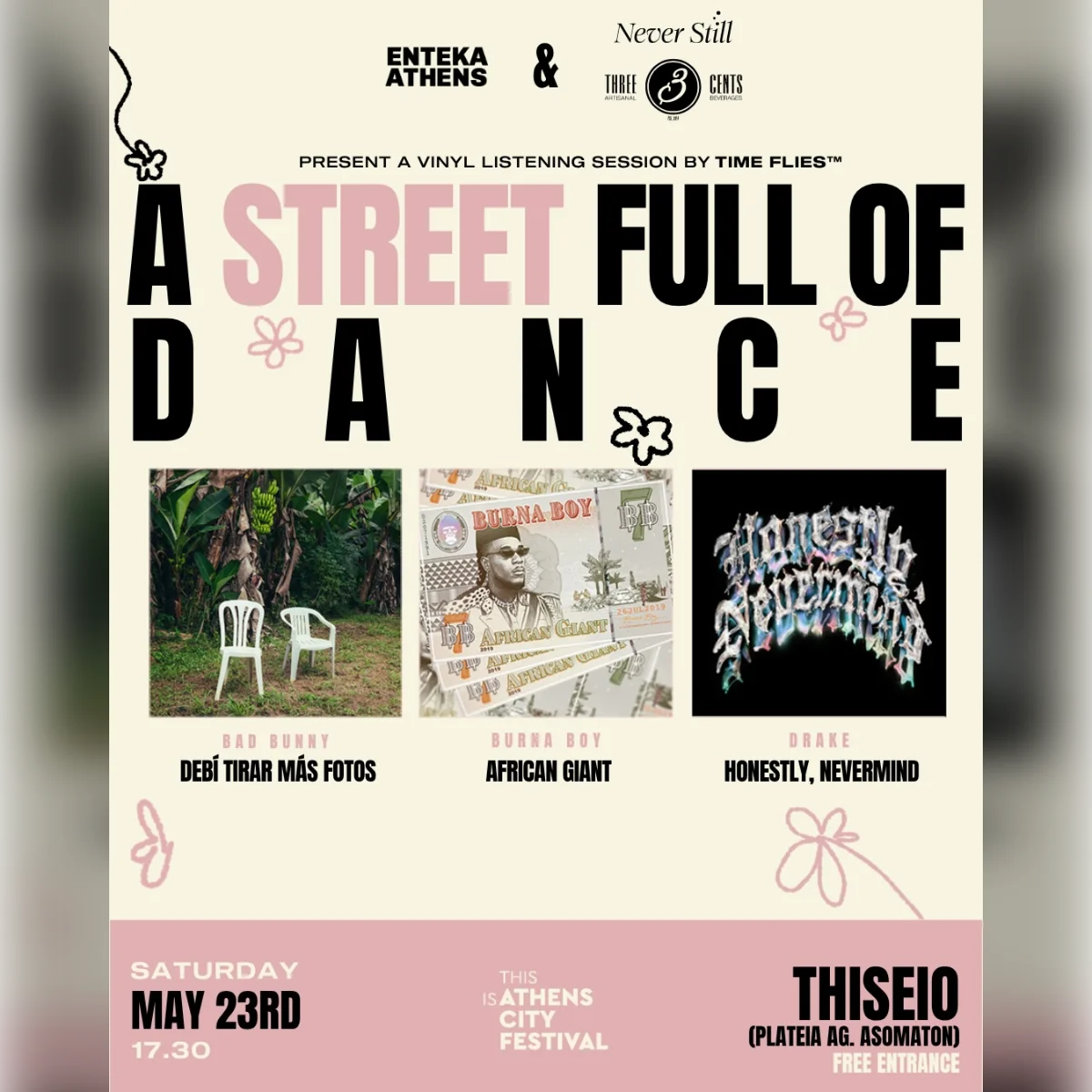 ENTEKA Athens , Three Cents & TIME FLIES ©️ proudly present :   A STREET FULL OF DANCE 