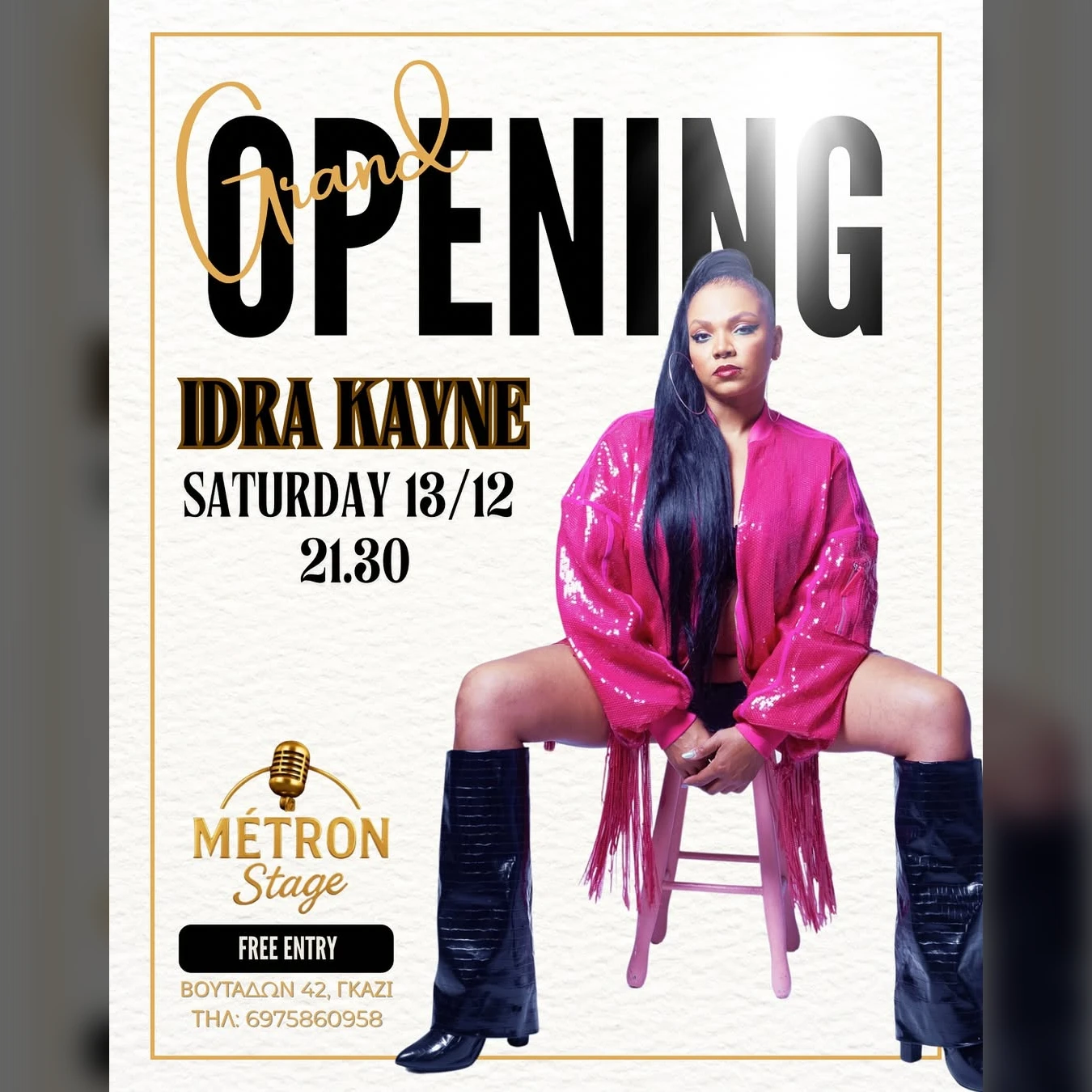 Grand Opening με την Idra Kayne