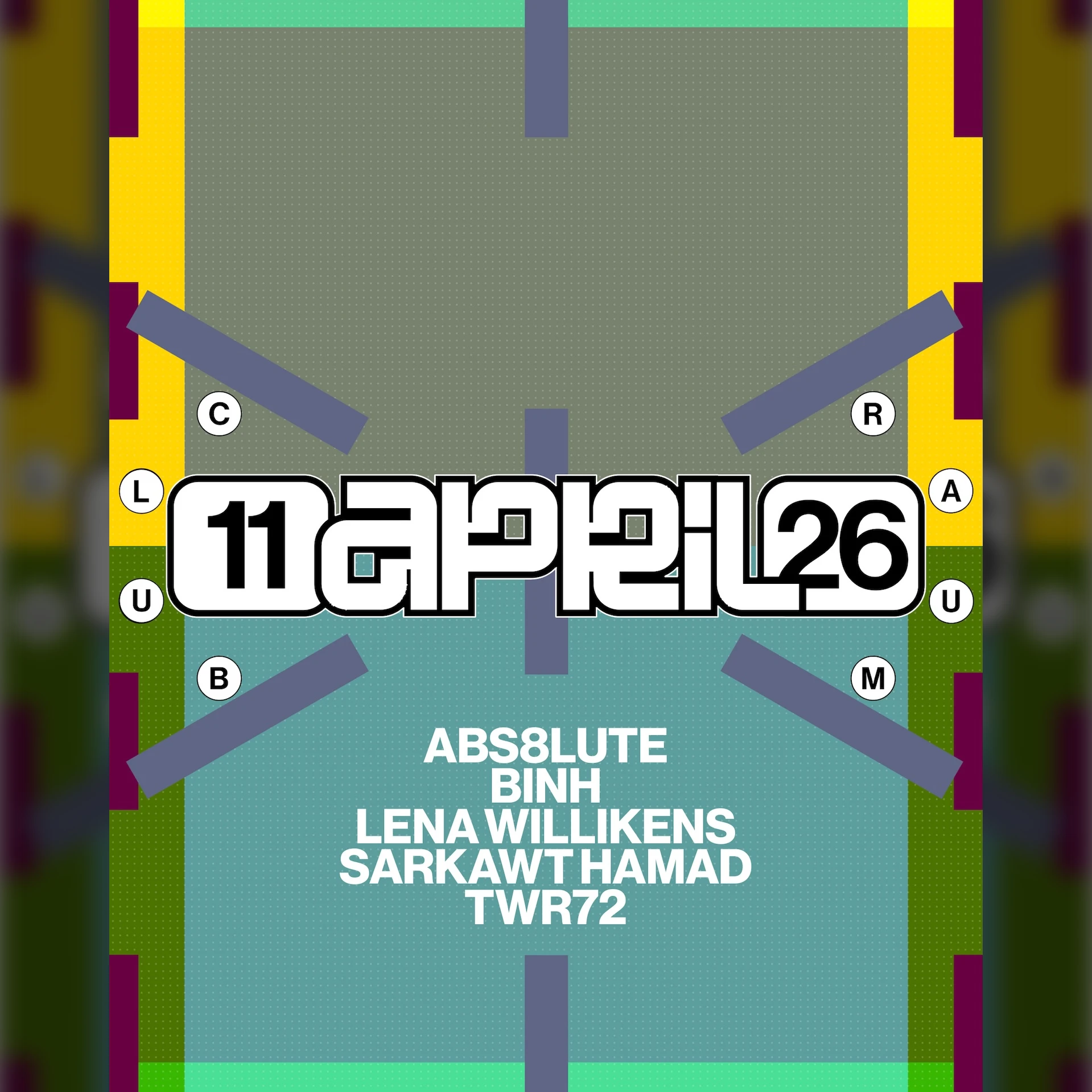 ABS8LUTE, Binh, Lena Willikens, Sarkawt Hamad, TWR72