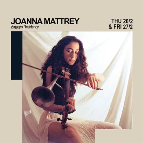 Joanna Mattrey Διήμερο residency