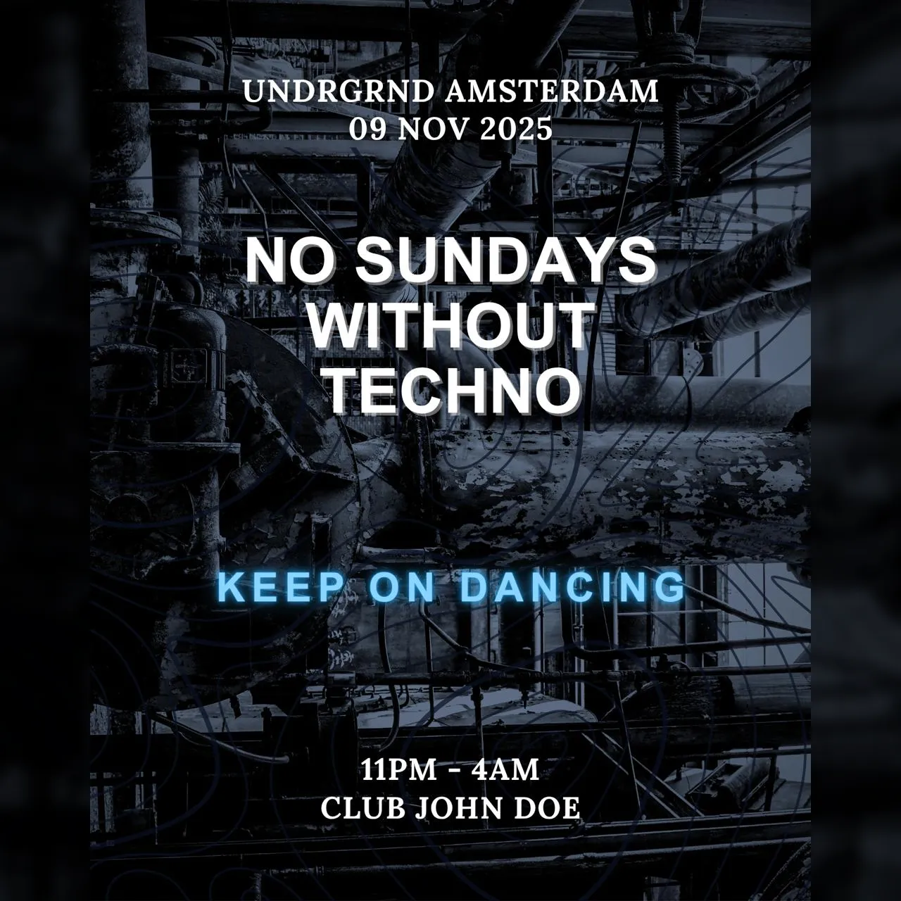 No Sundays Without Techno