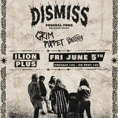 DISMISS: "Funeral Fund" release show