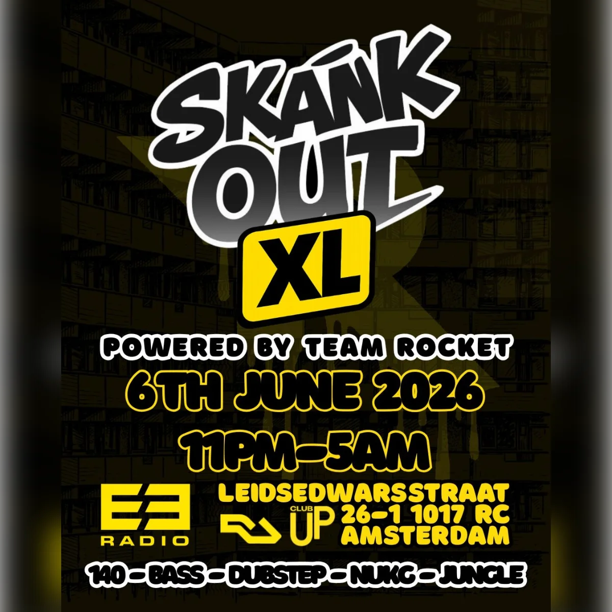 Skank Out XL Powered By E3 Radio & Team Rocket