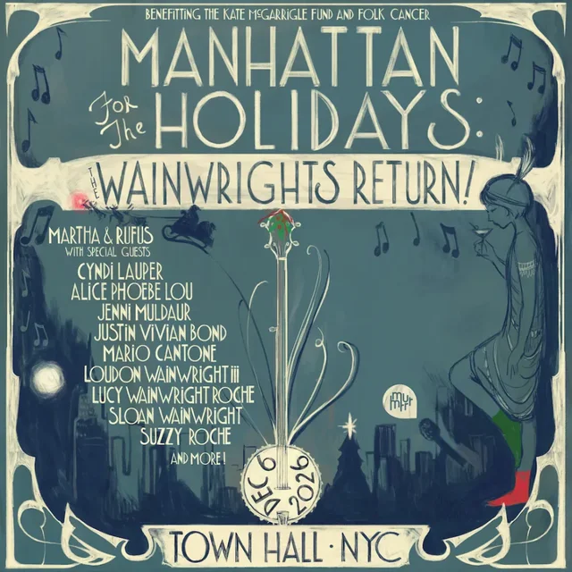 Manhattan for the Holidays: The Wainwrights Return! - Cyndi Lauper