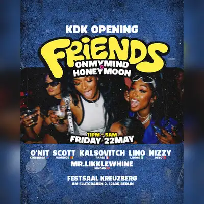 FRIENDS - KDK OPENING
