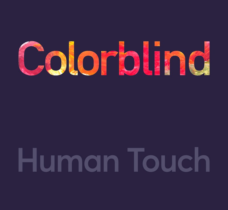 Human Touch «Colorblind»