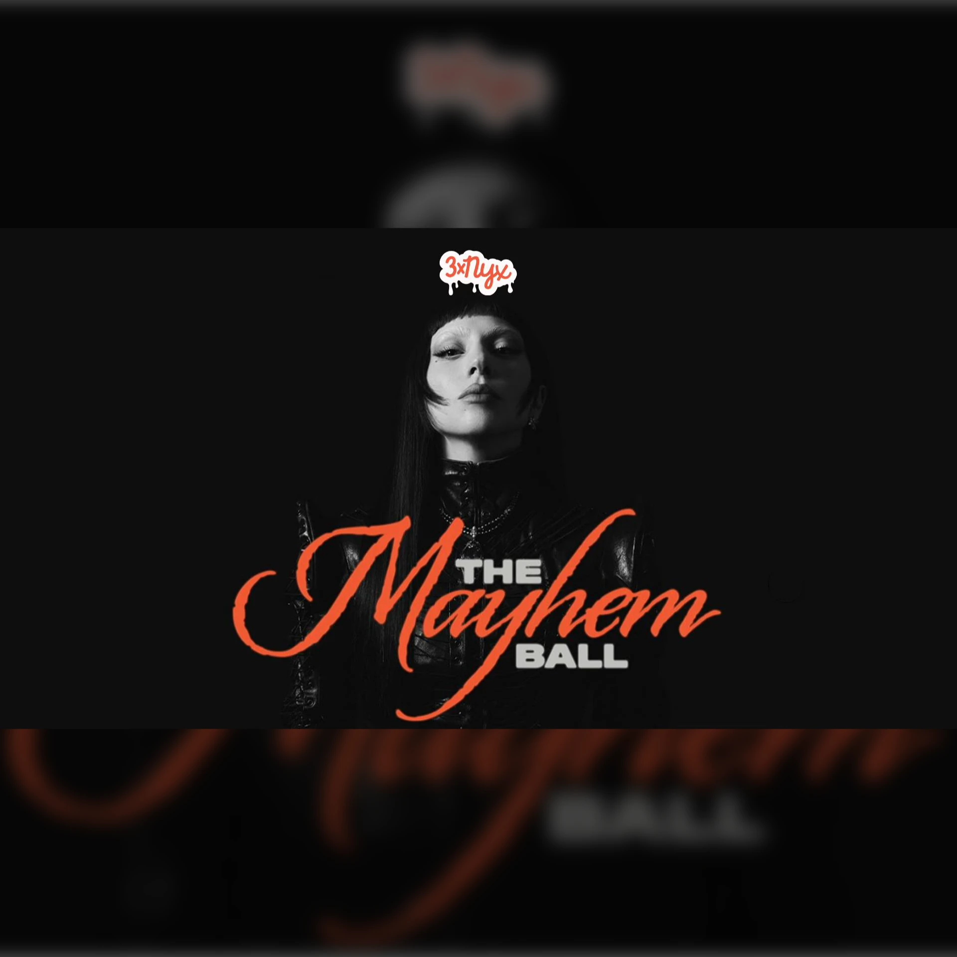 3xNYX: The Mayhem Ball 