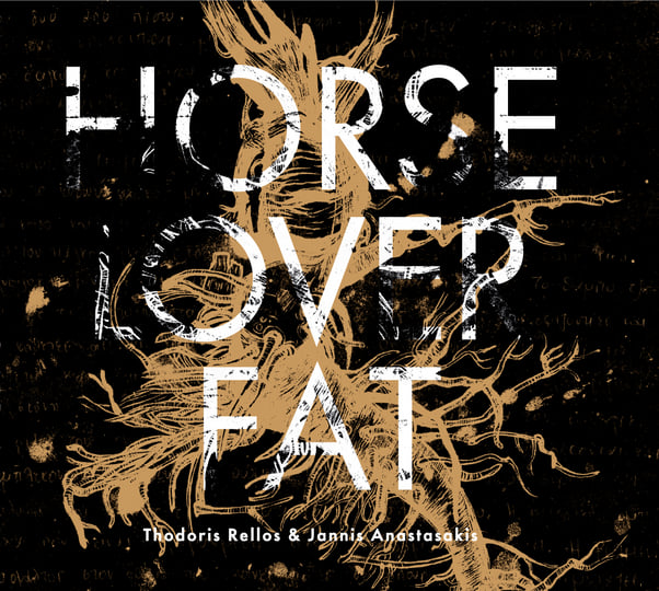 Rellos & Anastasakis | "HORSELOVERFAT"