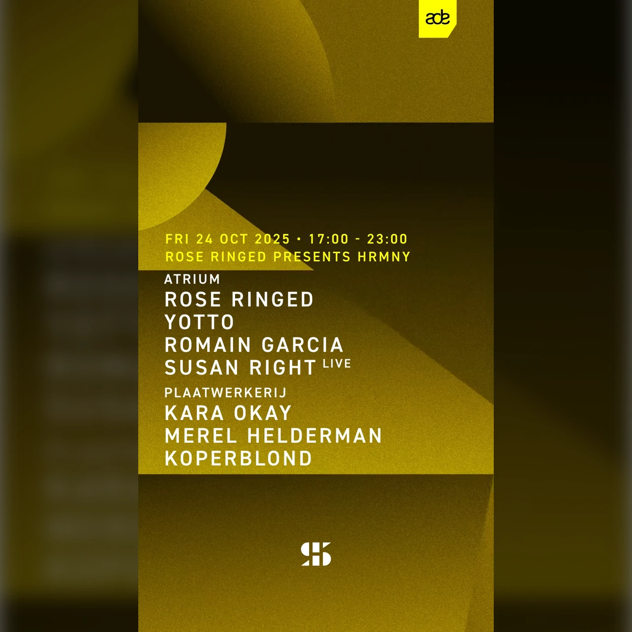 Rose Ringed presents HRMNY ADE