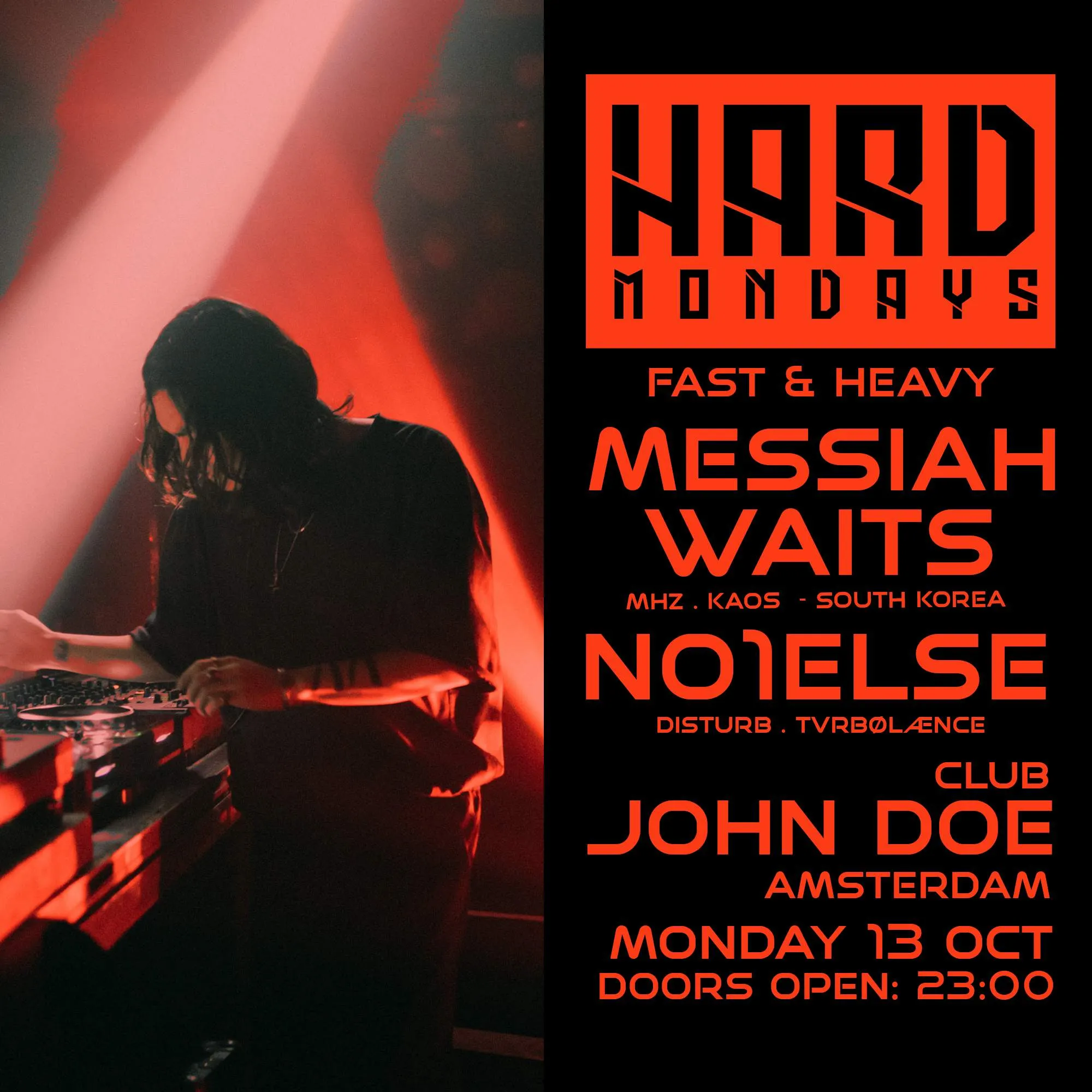 Hard Mondays · Amsterdam