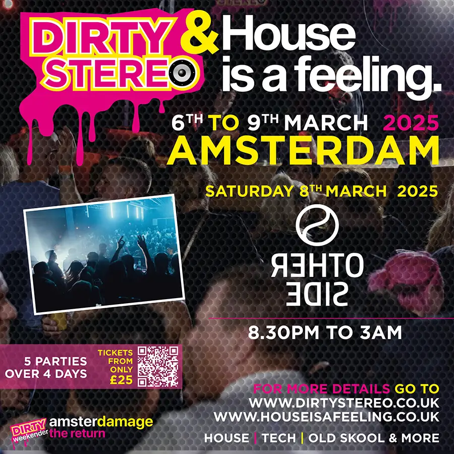 Day 3 | Dirty Stereo & House is a Feeling present Amsterdamage 2025 | The Other Side 