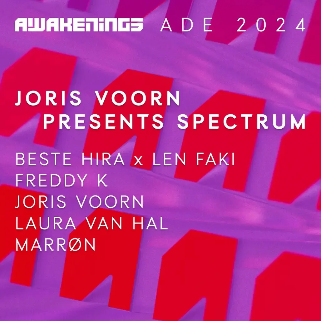 ADE | AWAKENINGS - Joris Voorn PRESENTS SPECTRUM