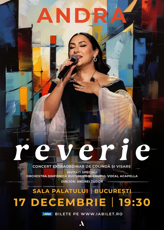Încă O Zi la București! Concert ANDRA: Reverie - Turneu Național de Colindă și Visare