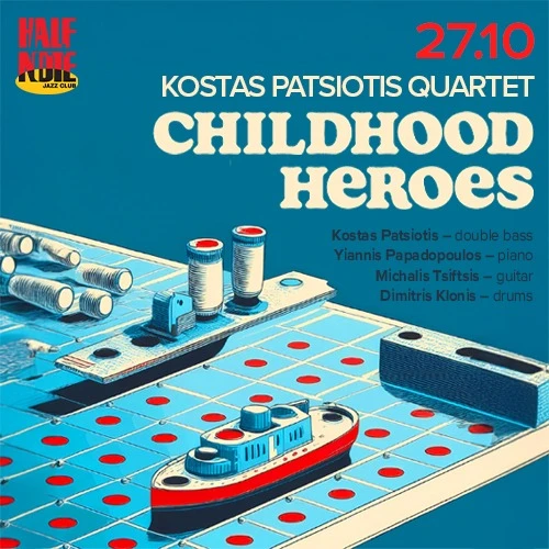KOSTAS PATSIOTIS QUARTET “Childhood Heroes”