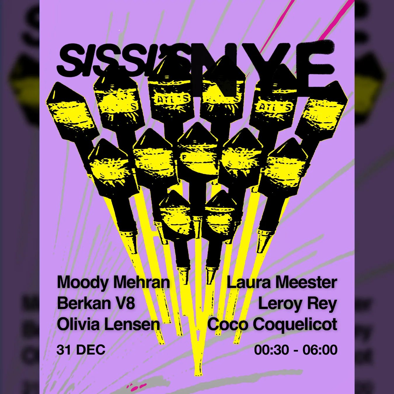 Sissi's NYE w/ Moody Mehran, Berkan V8, Olivia Lensen & more