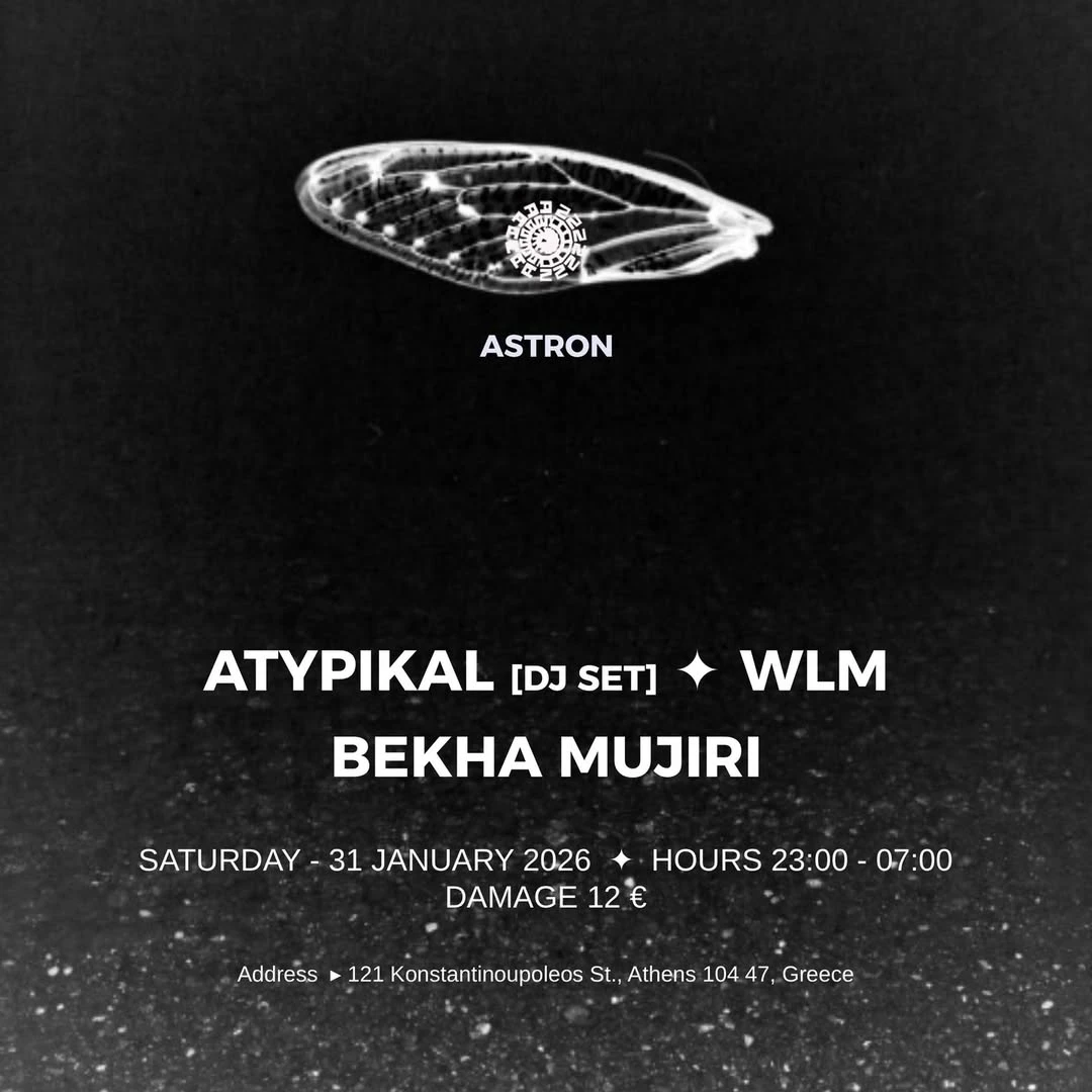 Astron Club Night with Atypikal / WLM / Bekha Mujiri