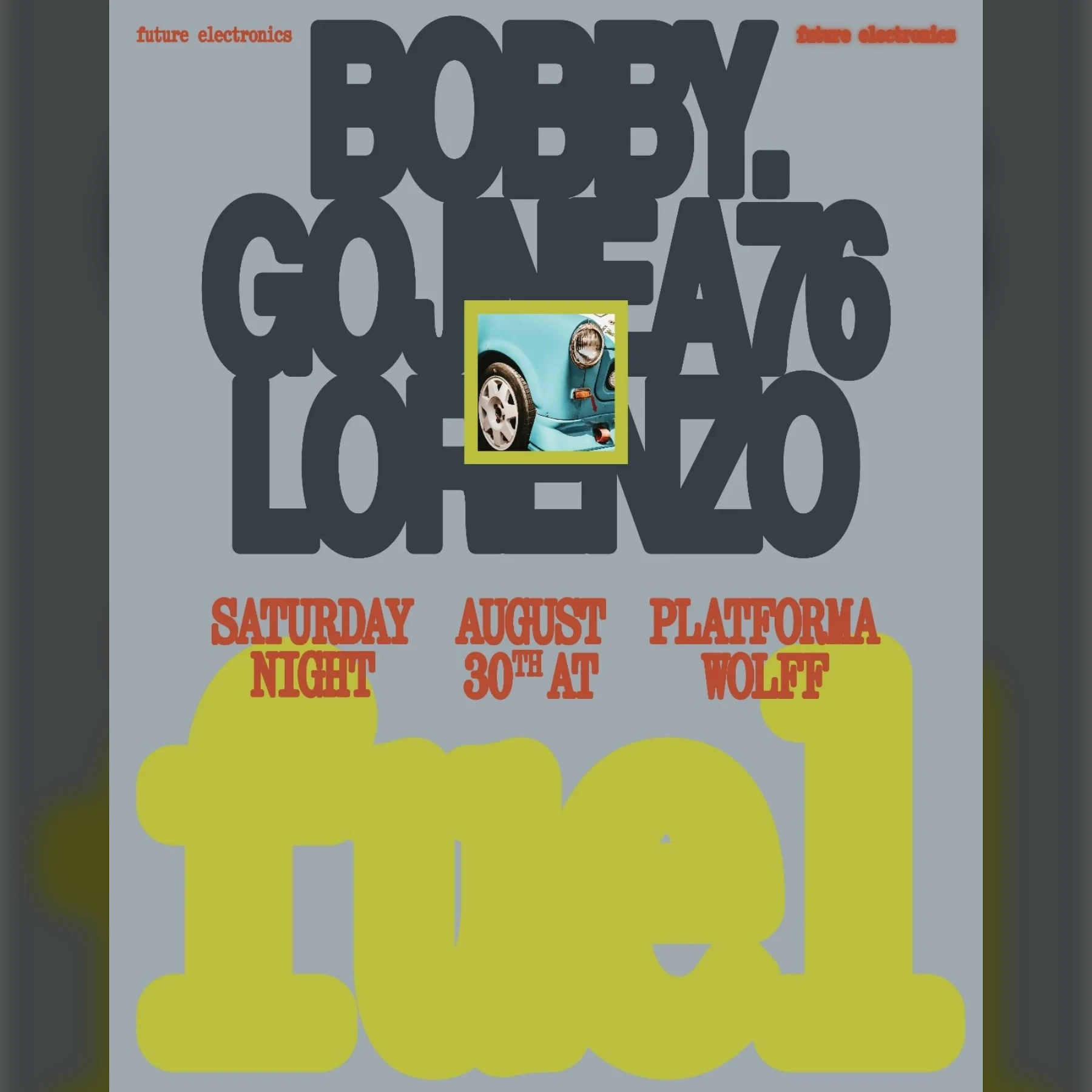 PW x FUEL 002 • Bobby, Gojnea76, Lorenzo