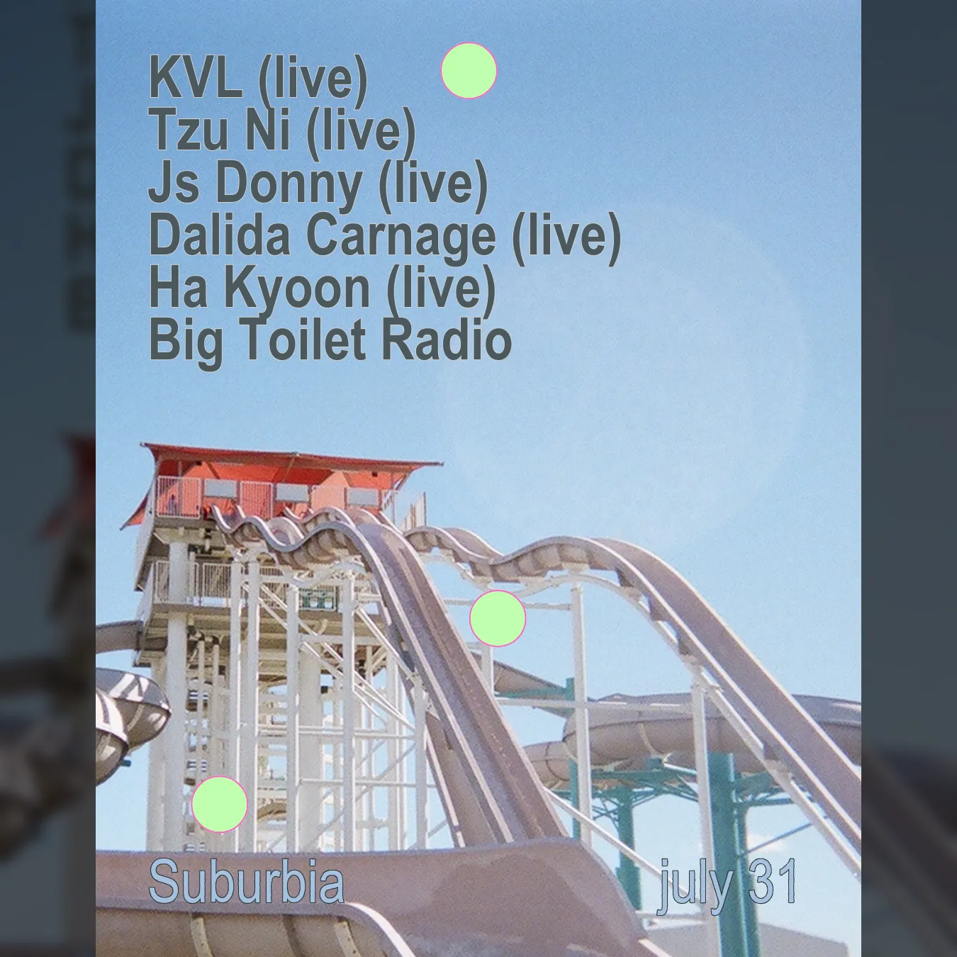 Suburbia w/ KVL , Tzu Ni , Js Donny , Dalida Carnage (live), Ha Kyoon , Big Toilet Radio