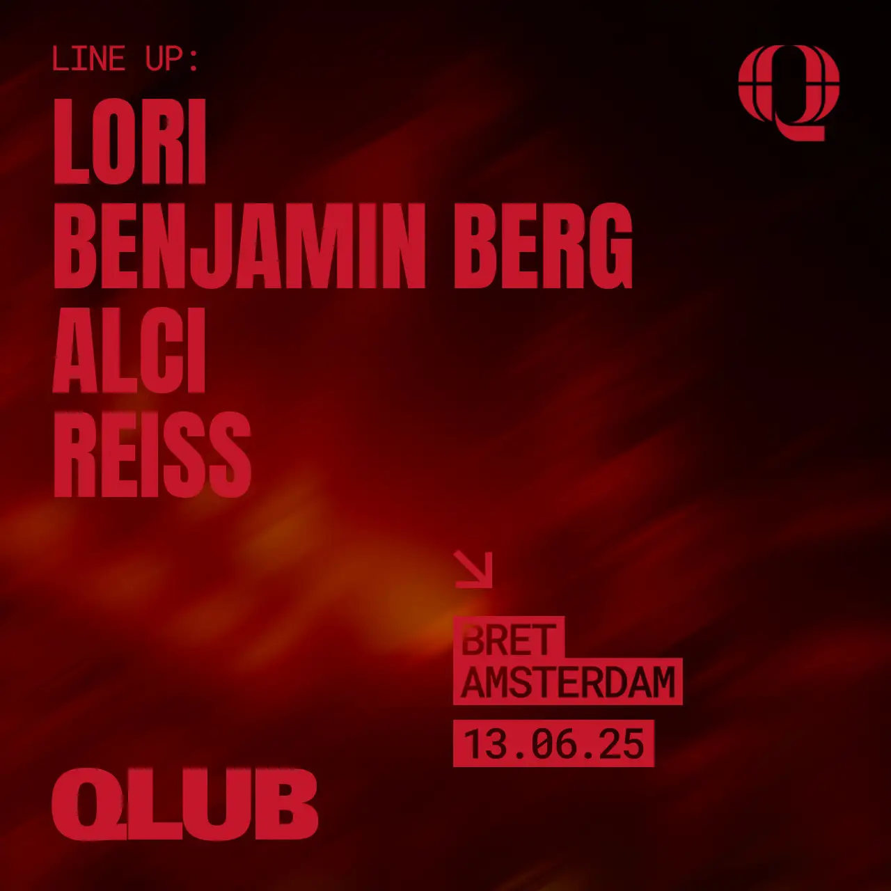 Qlub - W/ Alci, Reiss, Benjamin Berg and LORI