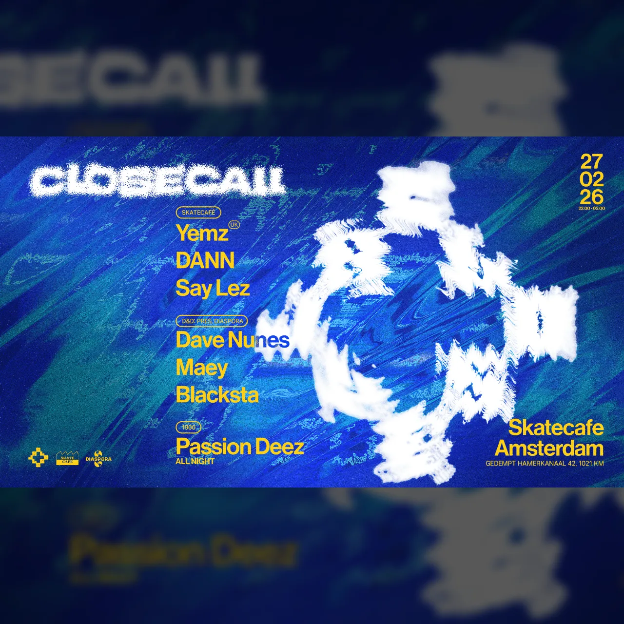 Closecall W/ Yemz, Dann, Say Lez, Dave Nunes, Maey, Blacksta & PASSION DEEZ
