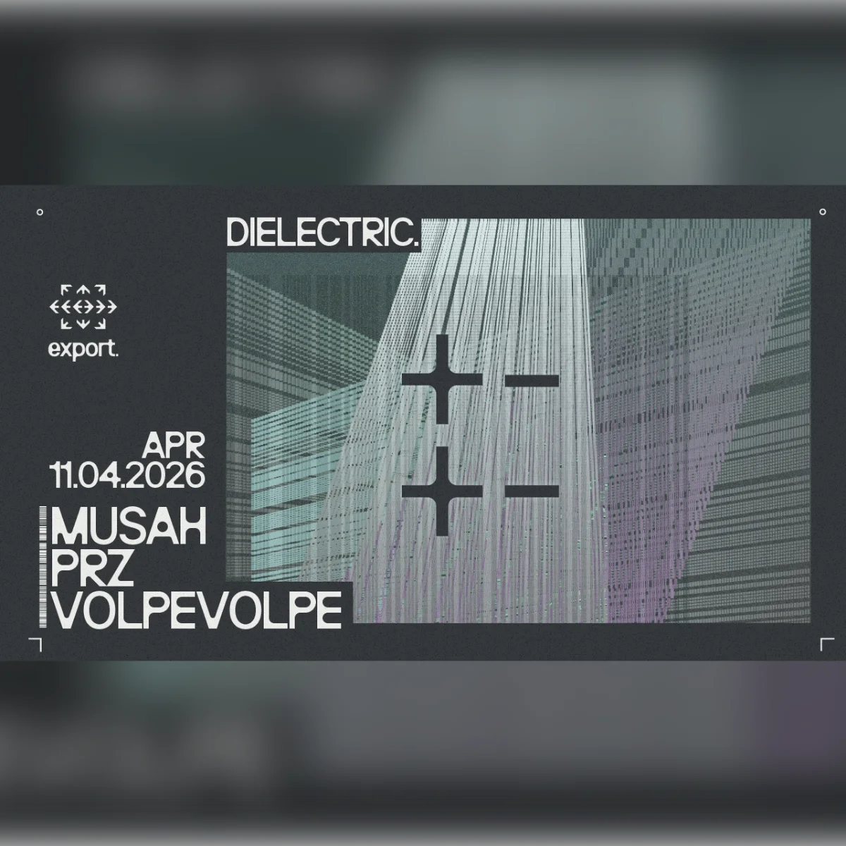 Dielectric: Musah, PRZ, VOLPEVOLPE