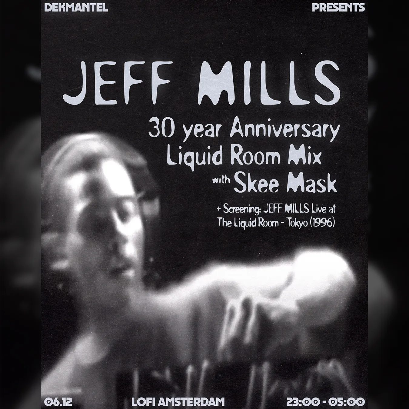 Dekmantel presents Jeff Mills: 30 Year Anniversary Liquid Room Mix