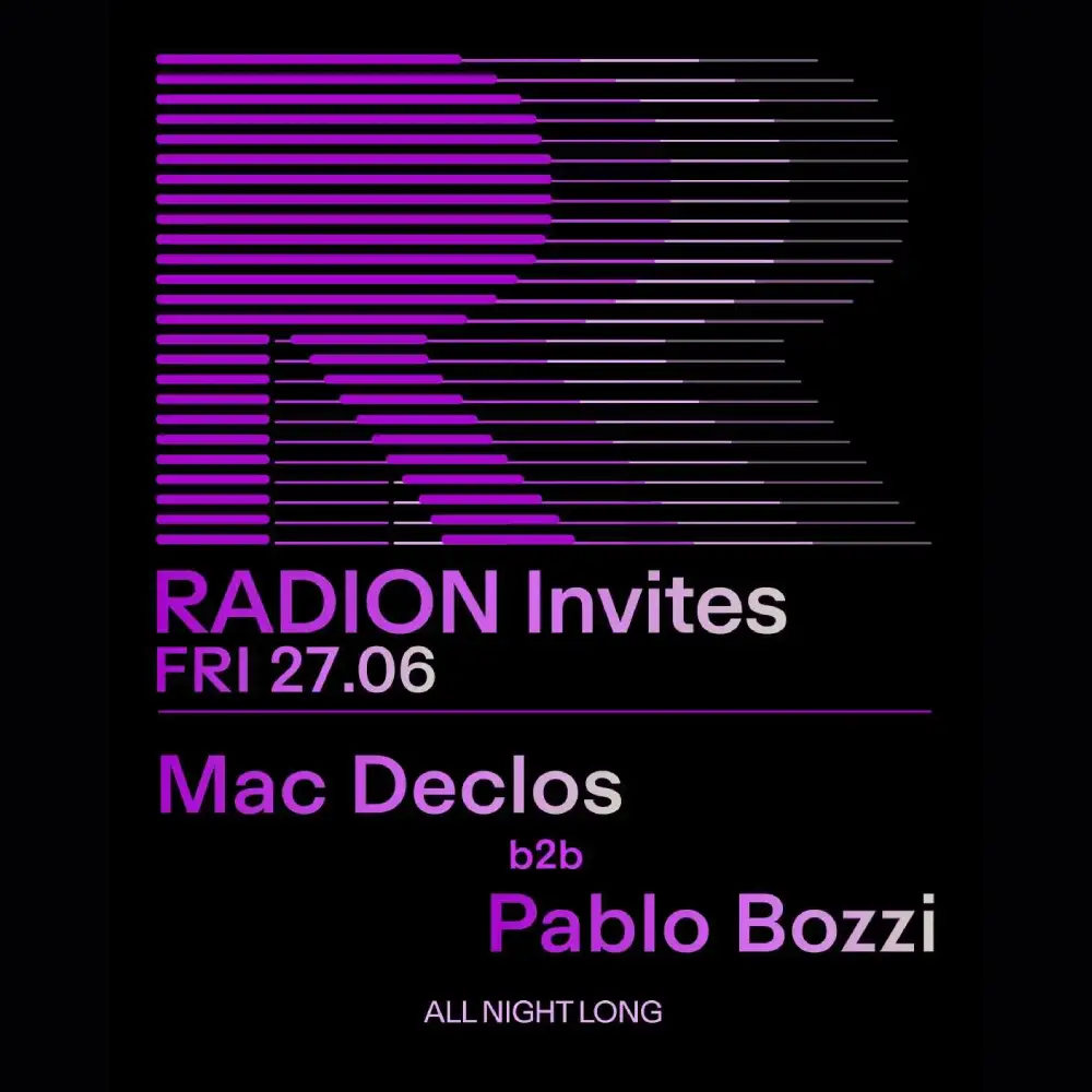 RADION invites Mac Declos x Pablo Bozzi ANL