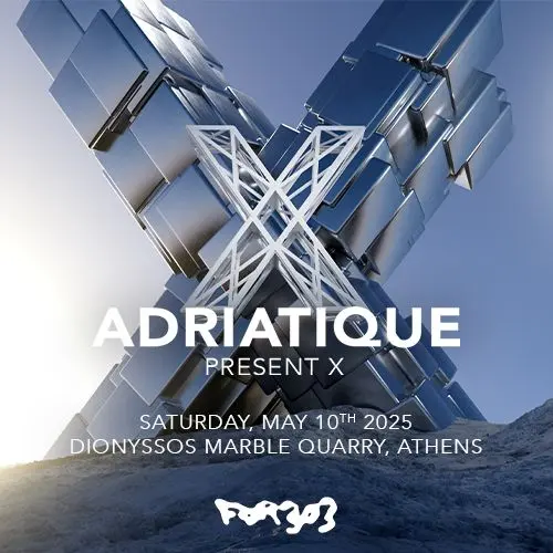 ADRIATIQUE PRESENTS X 