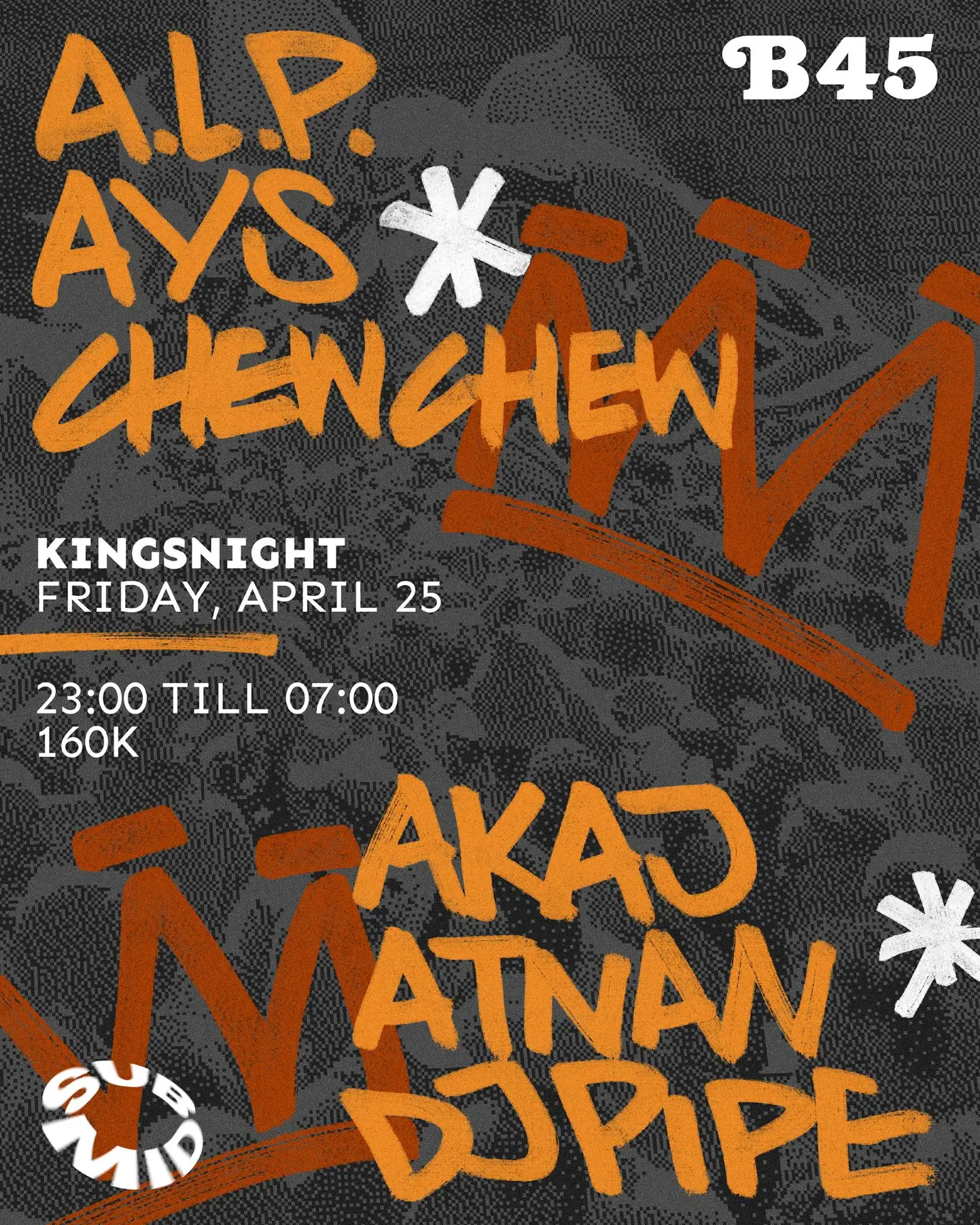 submid & Bound45 present: Kingsnight w/ DJ Pipe, CHEWCHEW