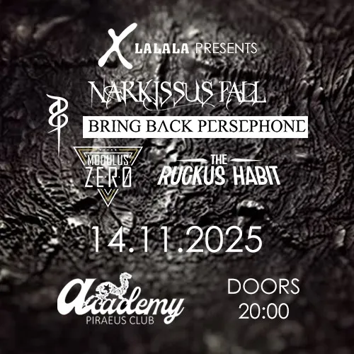 Narkissus Fall • Bring Back Persephone • The Ruckus Hab • Modulus Zero live in Athens