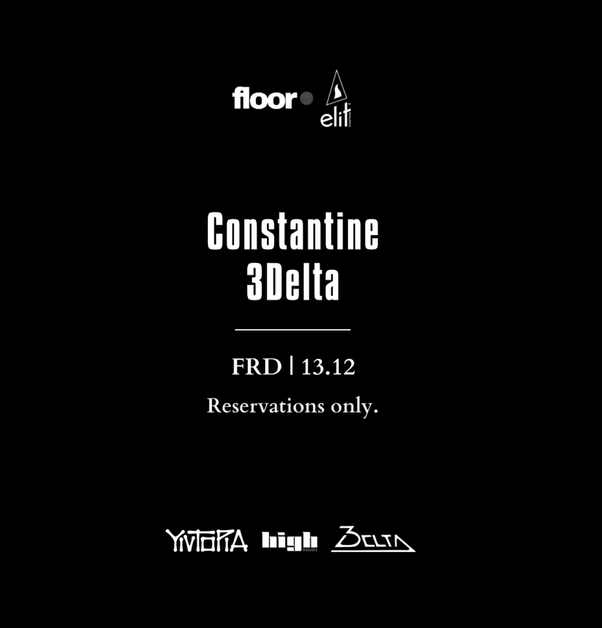 Floor presents Constantine & 3Delta