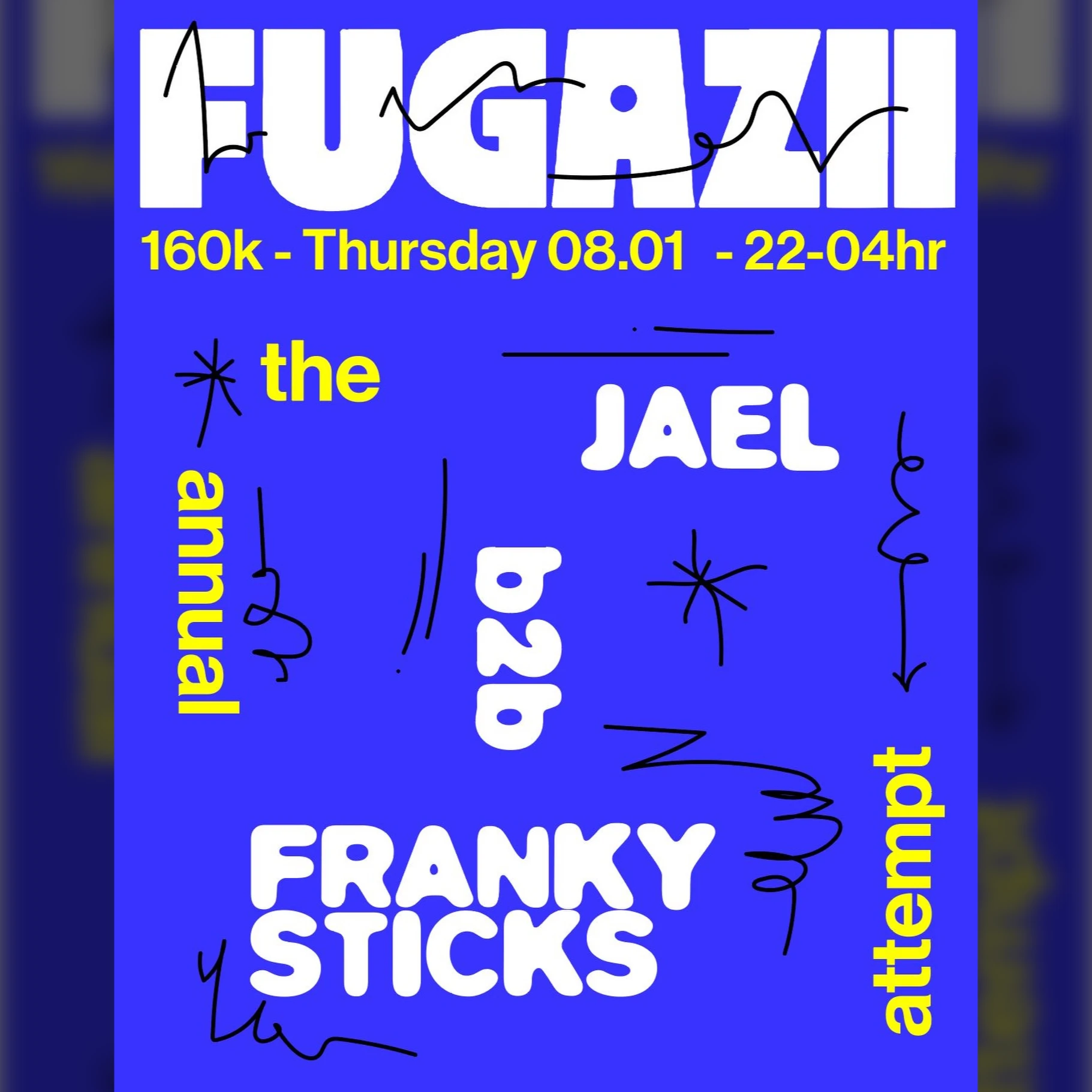 FUGAZII - The Annual Attempt - JAEL & Franky Sticks (all night)