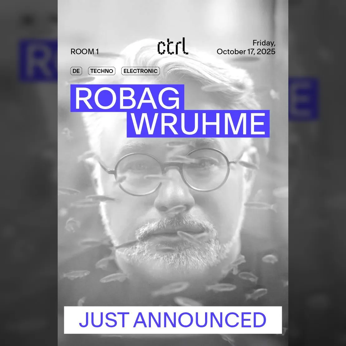 ctrl NIGHTS: Robag Wruhme [DE]