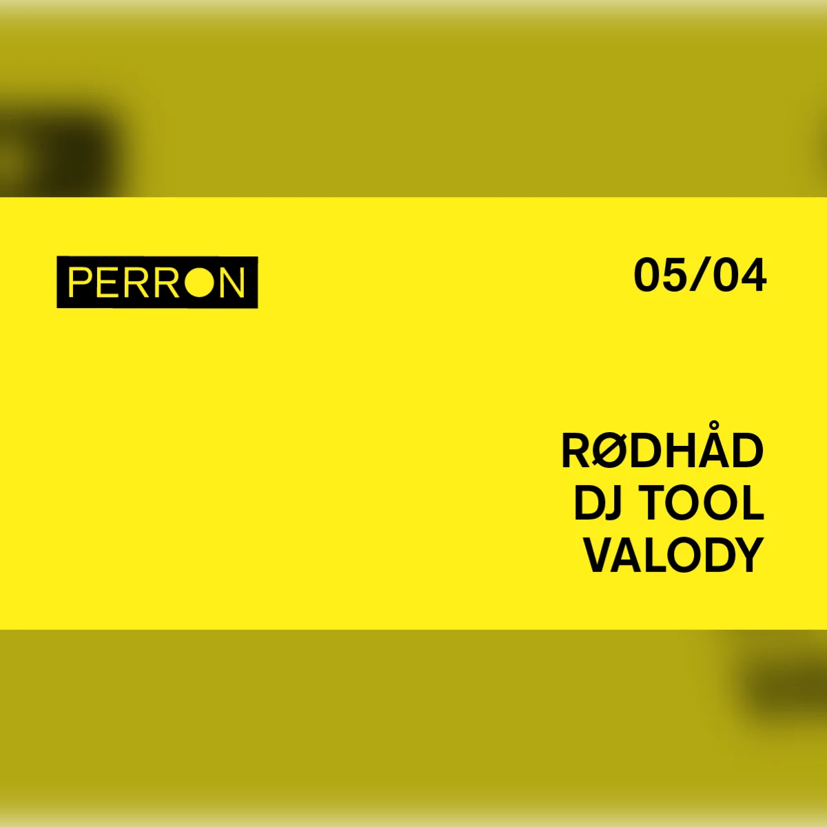 Perron Closing: RØDHÅD, DJ Tool, Valody 