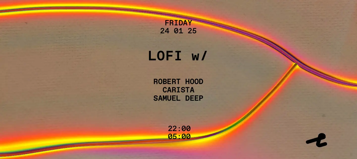 Lofi with Robert Hood, CARISTA, Samuel Deep