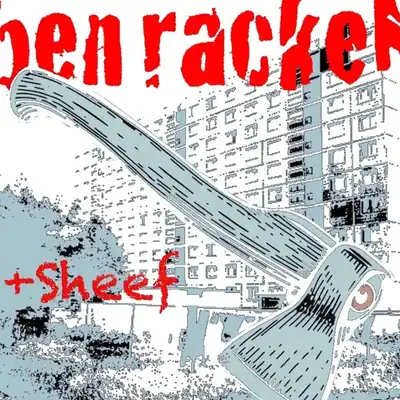 Ben rackeN + Sheef