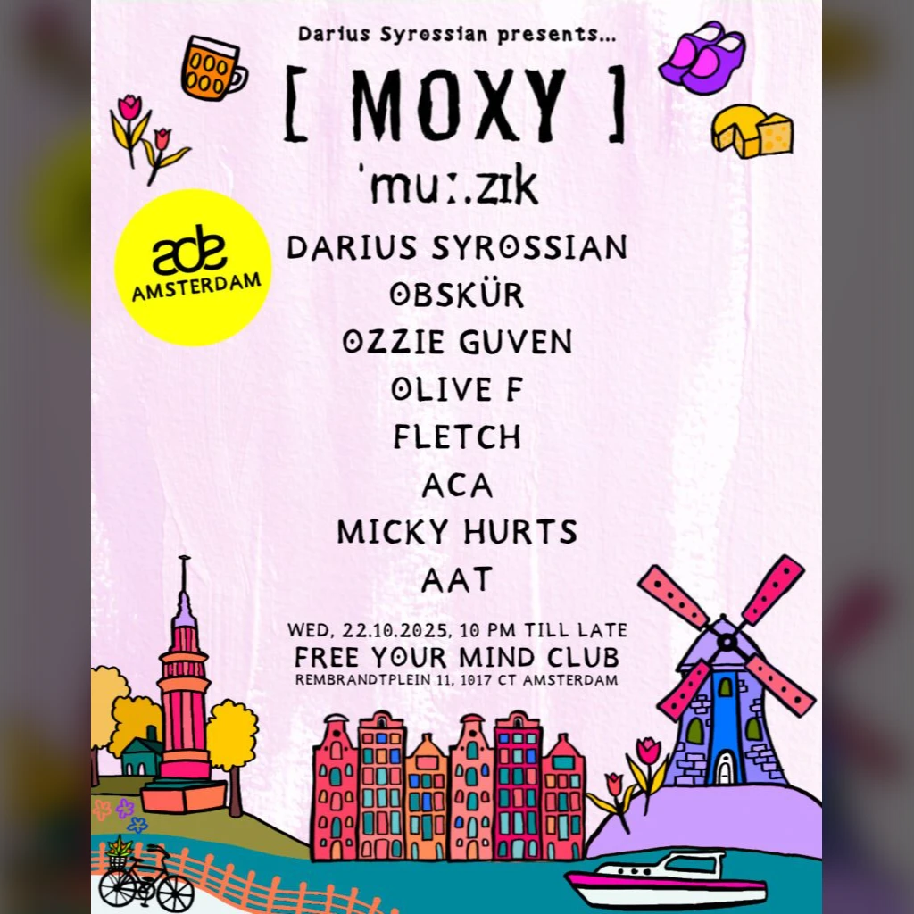 MOXY Muzik × Darius Syrossian