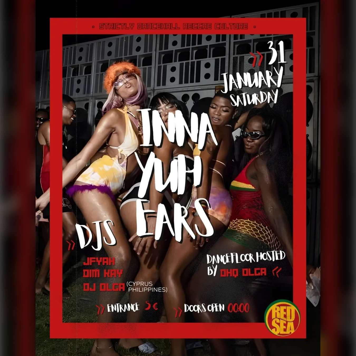 Inna Yuh Ears Strictly Dancehall Reggae Culture